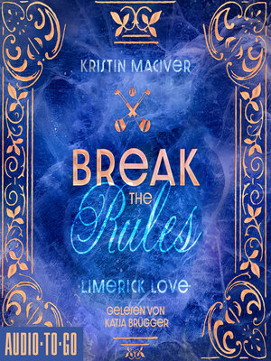 cover image of Break the Rules--Limerick Love, Band 1 (ungekürzt)
